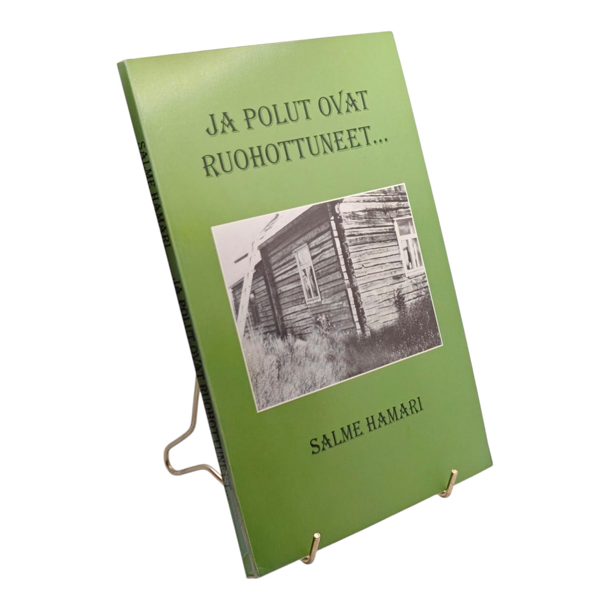 Hamari Salme, Ja polut ovat ruohottuneet...