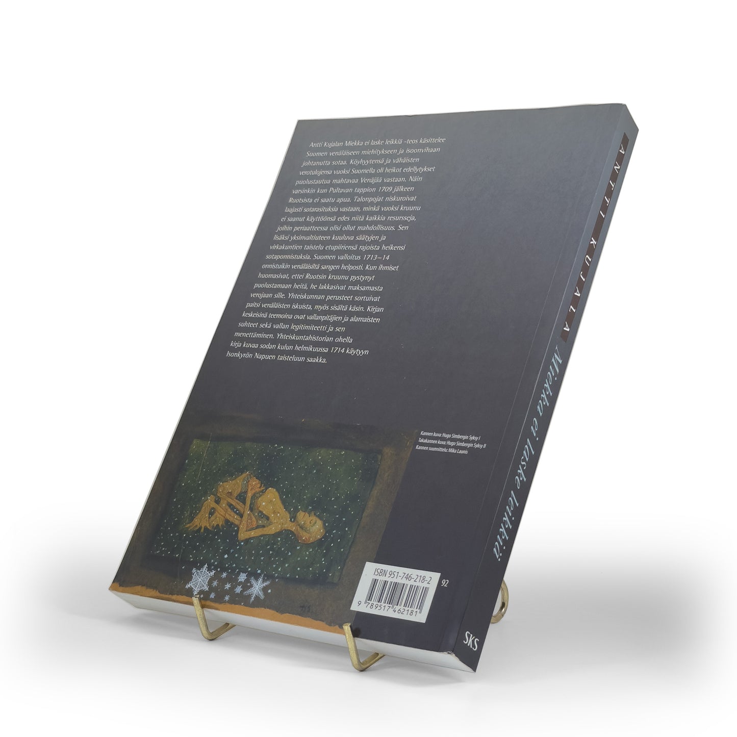 Antti Kujala, Miekka ei laske leikkiä