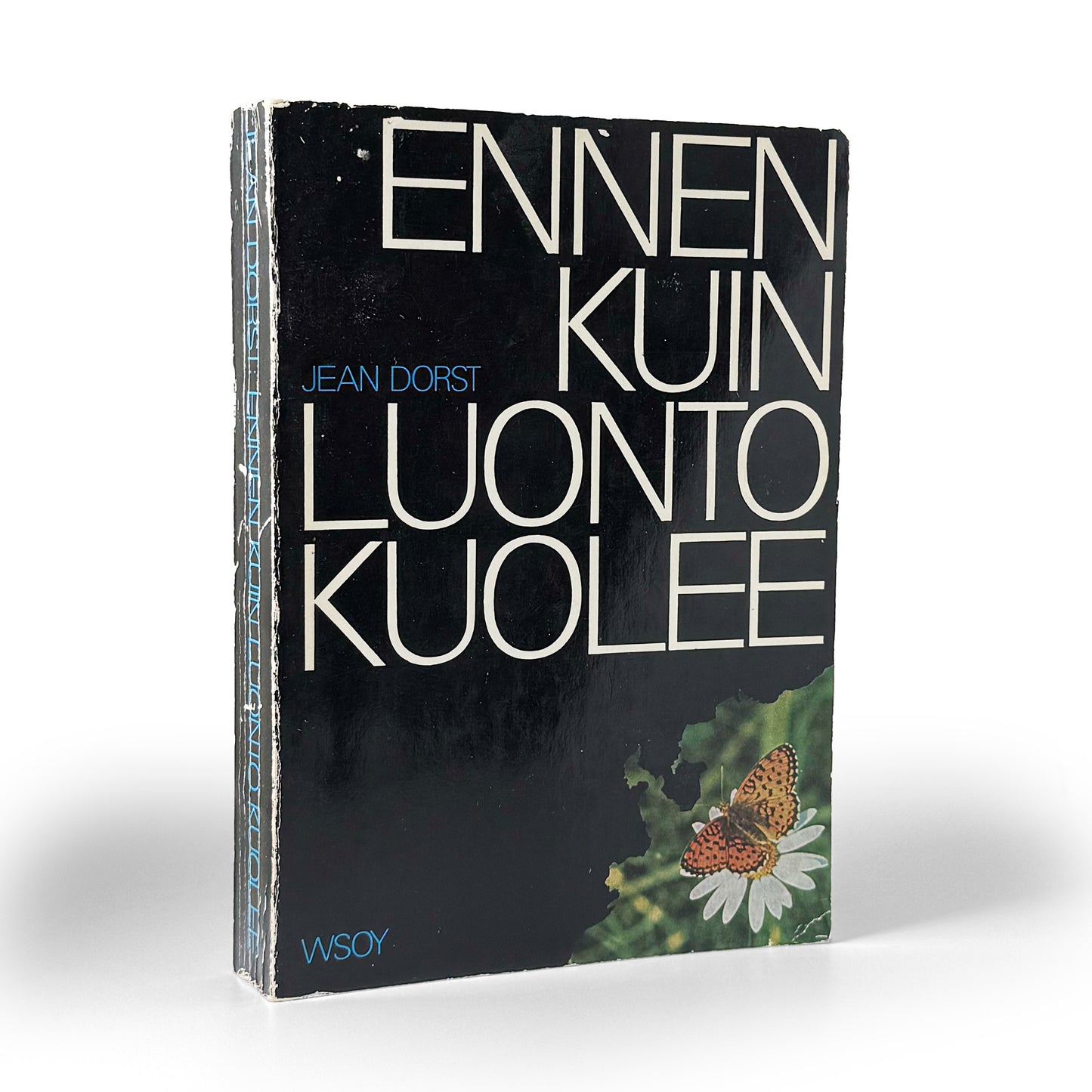 Jean Dorst, Ennen kuin luonto kuolee