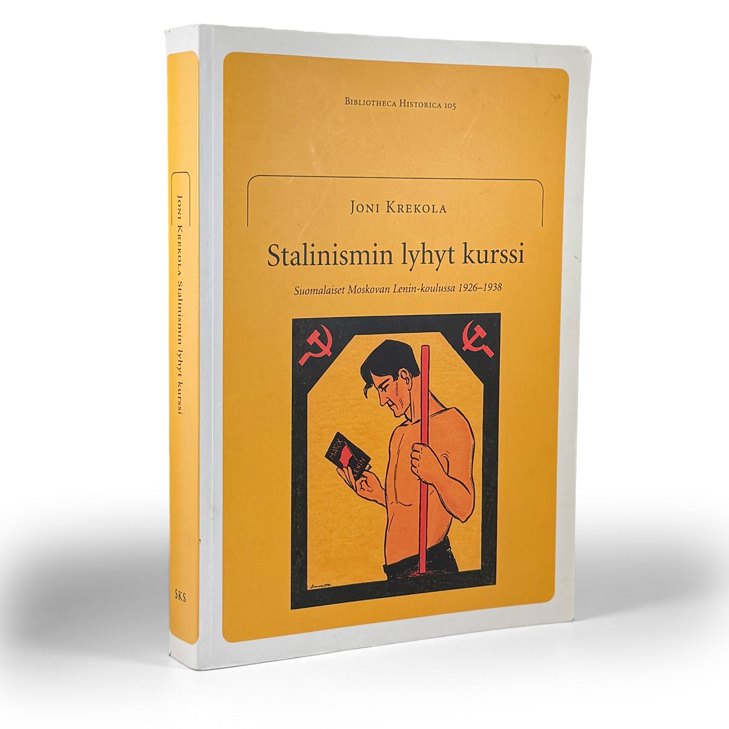 Joni Krekola, Stalinismin lyhyt kurssi - suomalaiset Moskovan Lenin-koulussa 1926-1938