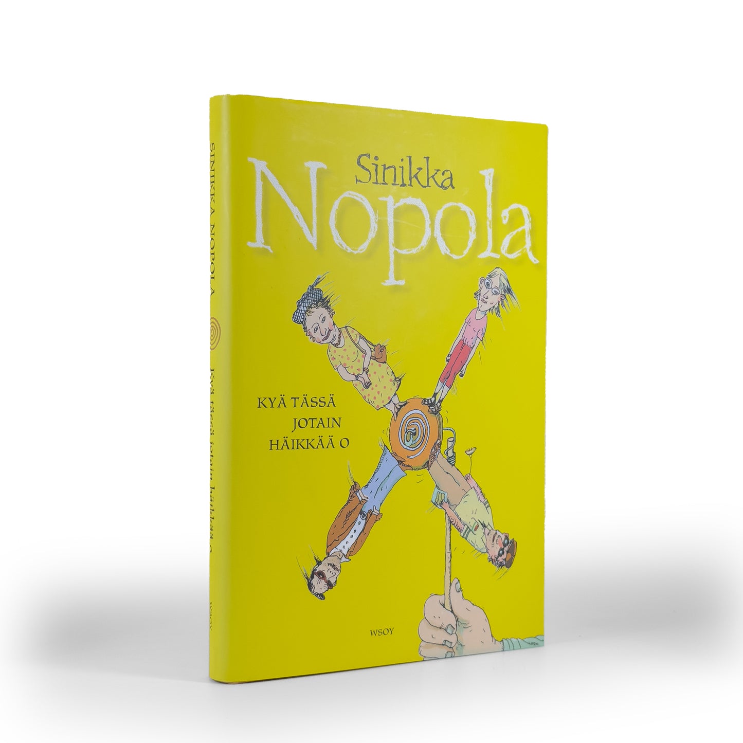 Sinikka Nopola, Kyä tässä jotain häikkää o