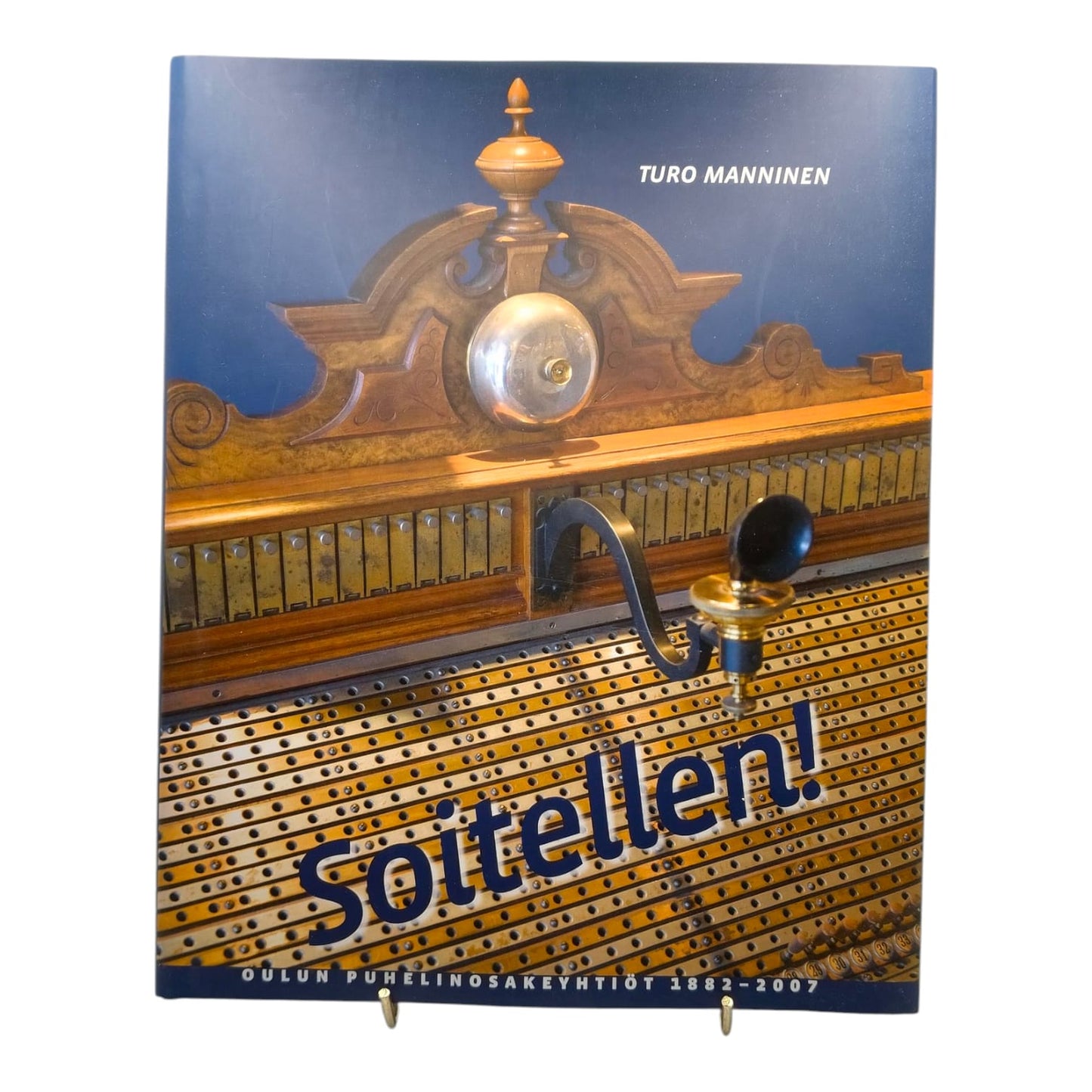 Turo Manninen, Soitellen, Oulun Puhelinosakeyhtiöt 1882-2007