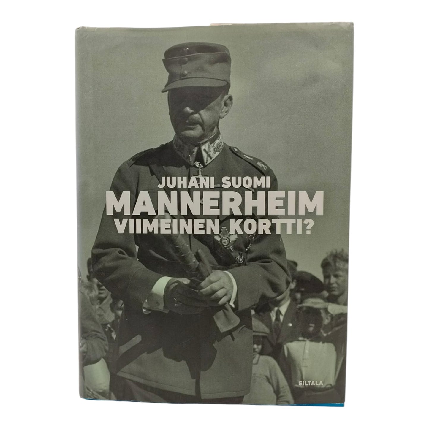 Suomi Juhani, Mannerheim, viimeinen kortti?