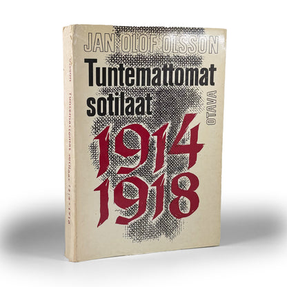 Jan Olof Olsson, Tuntemattomat sotilaat 1914-1918