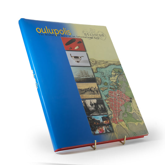 Matti Enbuske (ym.) Oulupolis - The History of Oulu as an International City