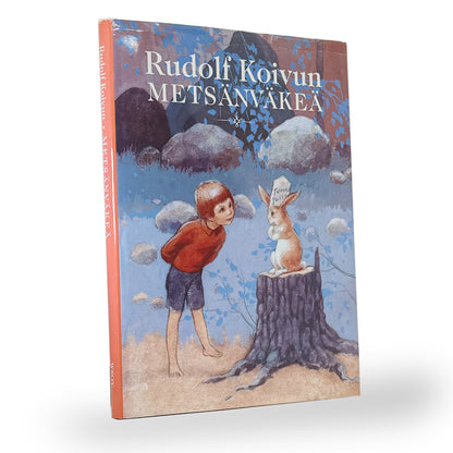Rudolf Koivun, Metsänväkeä