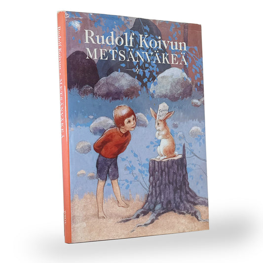 Rudolf Koivun, Metsänväkeä