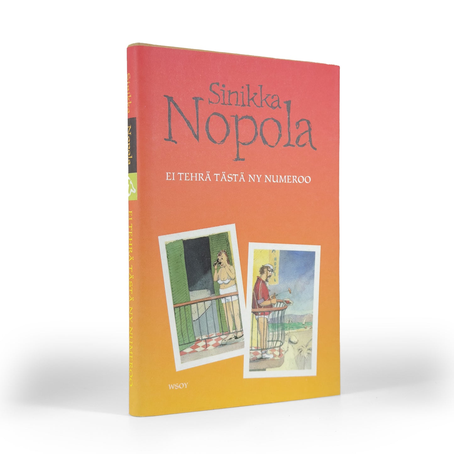 Sinikka Nopola, Ei tehrä tästä ny numeroo