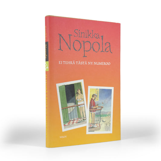 Sinikka Nopola, Ei tehrä tästä ny numeroo
