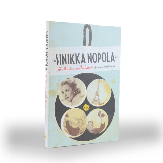 Sínikka Nopola, Matkustan melko harvoin ja muita kirjoituksia