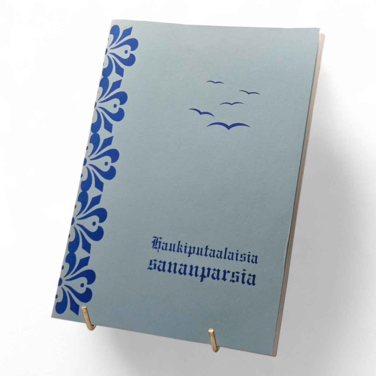 Haukiputaalaisia sananparsia