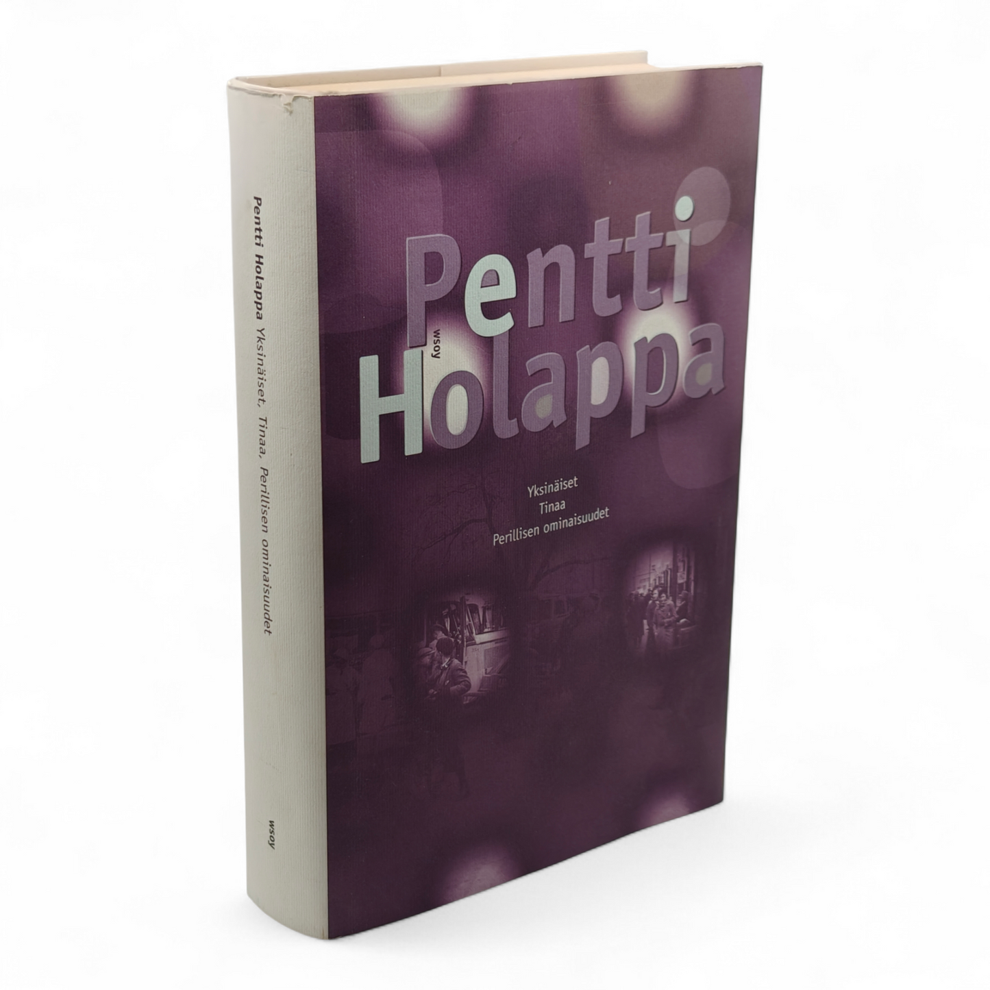 Pentti Holappa, Yksinäiset, Tinaa, Perillisen ominaisuudet