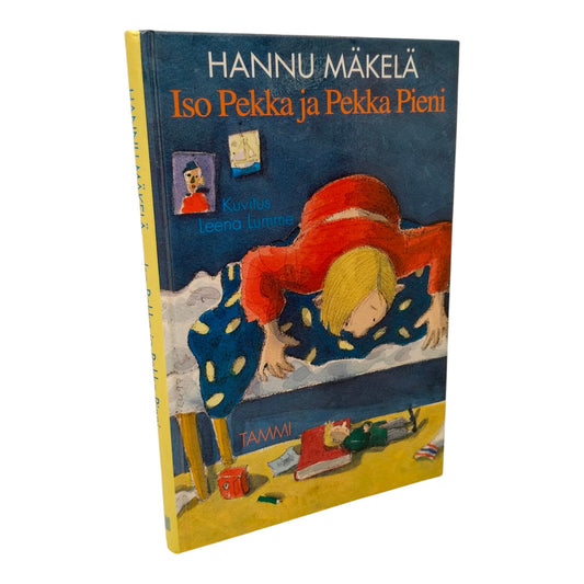 Mäkelä Hannu, Iso Pekka ja Pekka Pieni