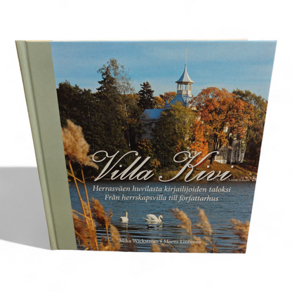 Villa Kivi, herrasväen huvilasta kirjailijoiden taloksi