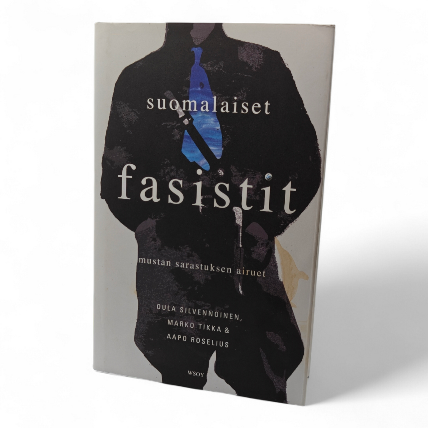 Suomalaiset fasistit - mustan sarastuksen airueet