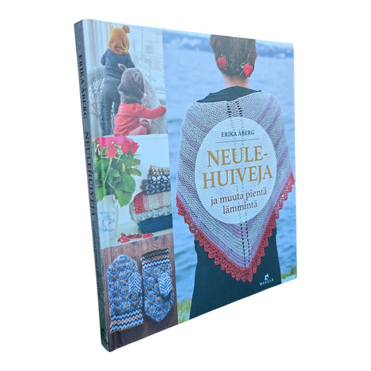 Neulehuiveja ja muuta pientä lämmintä, Erika Åberg