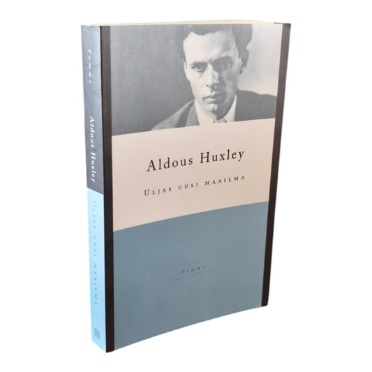 Huxley Aldous, Uljas uusi maailma
