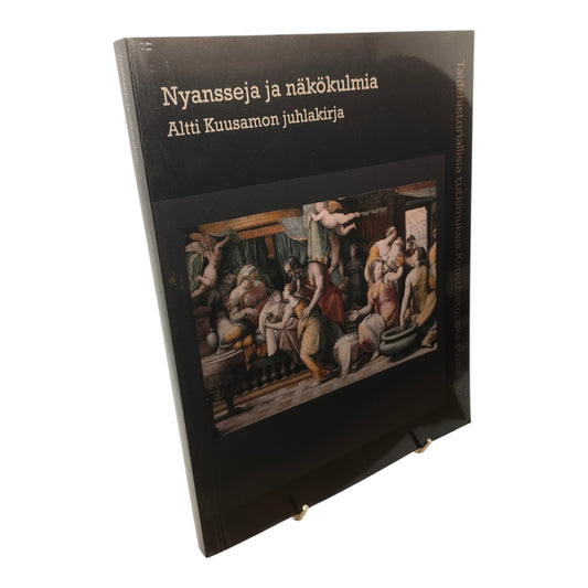 Nyansseja ja näkökulmia - Altti Kuusamon juhlakirja
