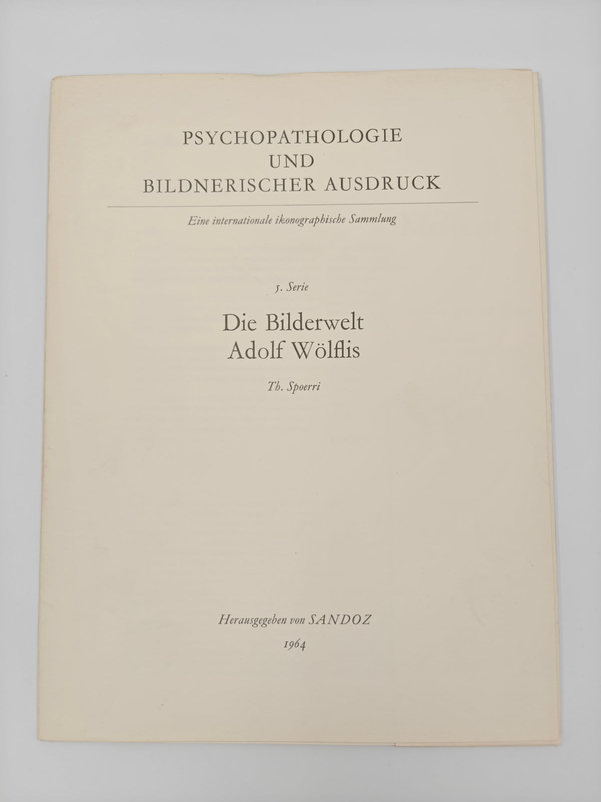 Psychopathologie und bildnerischer Ausdruck 5. Serie