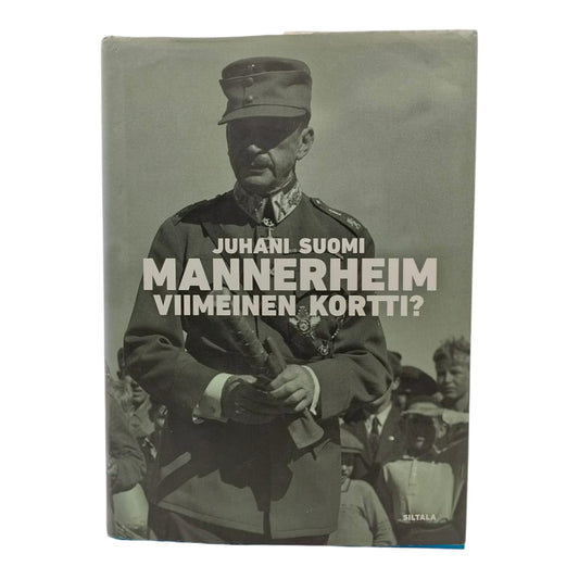 Suomi Juhani, Mannerheim, viimeinen kortti?