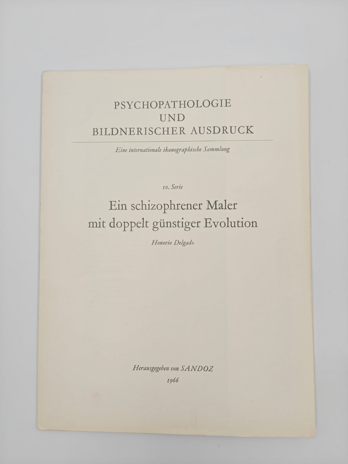 Psychopathologie und bildnerischer Ausdruck 10. Serie