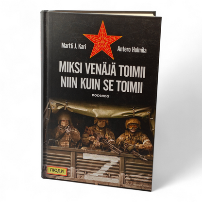 Miksi Venäjä toimii niin kuin se toimii