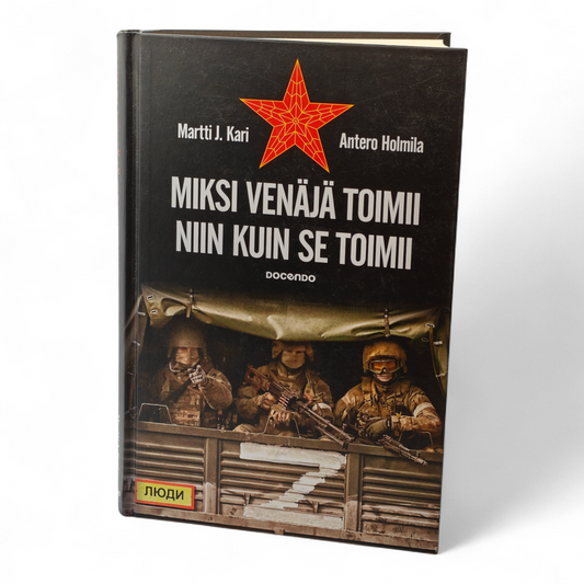 Miksi Venäjä toimii niin kuin se toimii