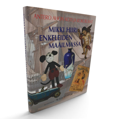 Antero Ahon koti ja kokoelmat; Mikki Hiiri enkeleiden maailmassa.