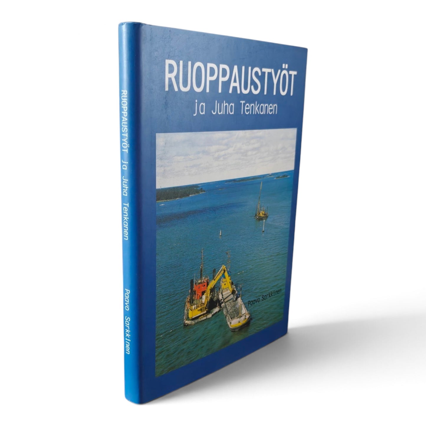 Ruoppaustyöt ja Juha Tenkanen