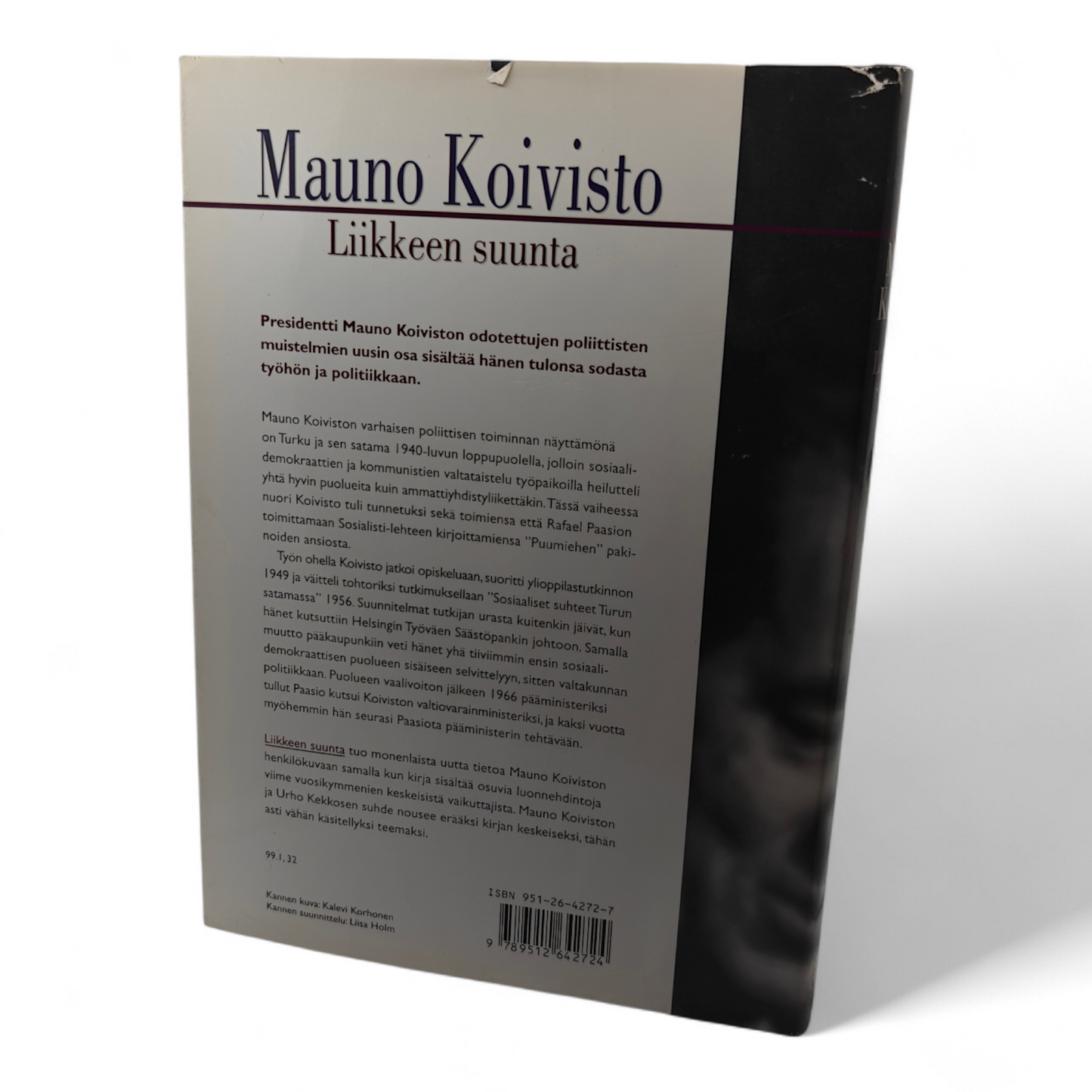 Mauno Koivisto, Liikkeen suunta, Signeerattu