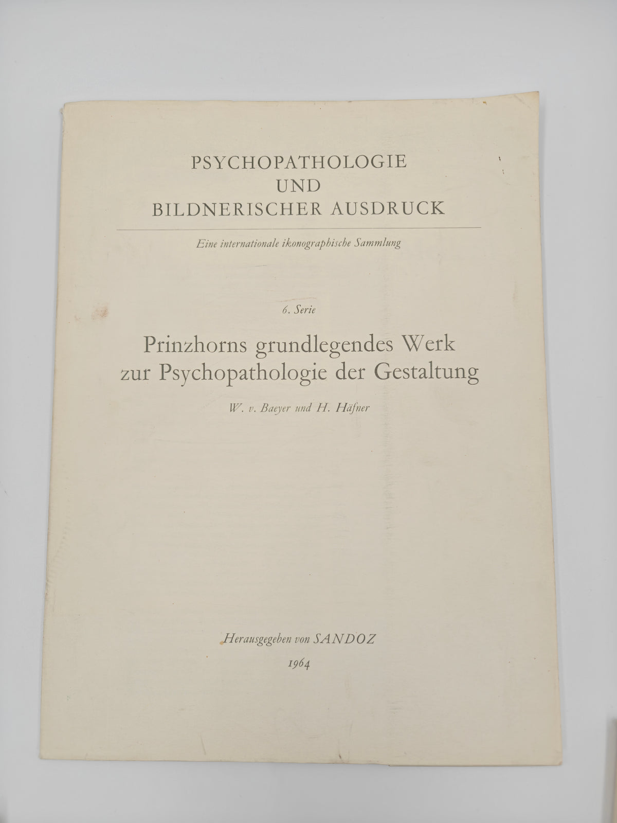Psychopathologie und bildnerischer Ausdruck 6. Serie