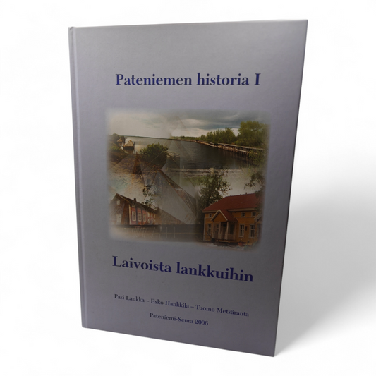 Pateniemen historia I Laivoista lankkuihin
