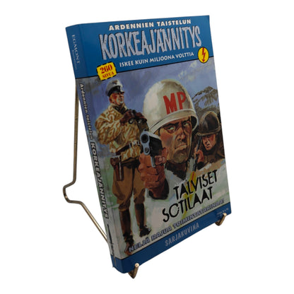 Korkeajännitys: Talviset sotilaat.