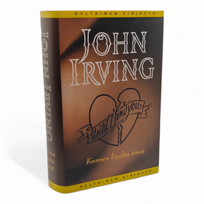 John Irving, Kunnes löydän sinut