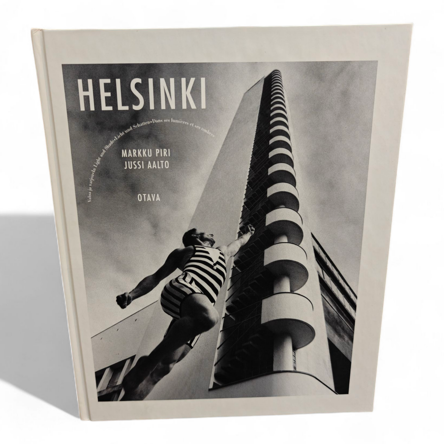 Helsinki, valoa ja varjoja, Markku Piri, Jussi Aalto