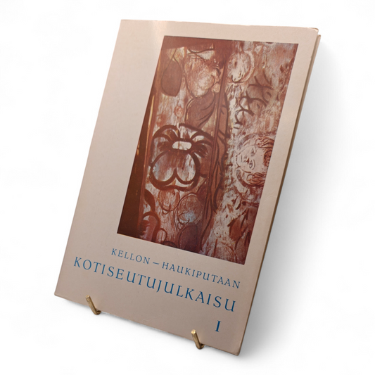 Kellon - Haukiputaan kotiseutujulkaisu I